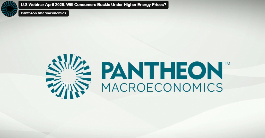 U.S. Webinar April 2026: Will Consumers Buckle Under Higher Energy Prices?