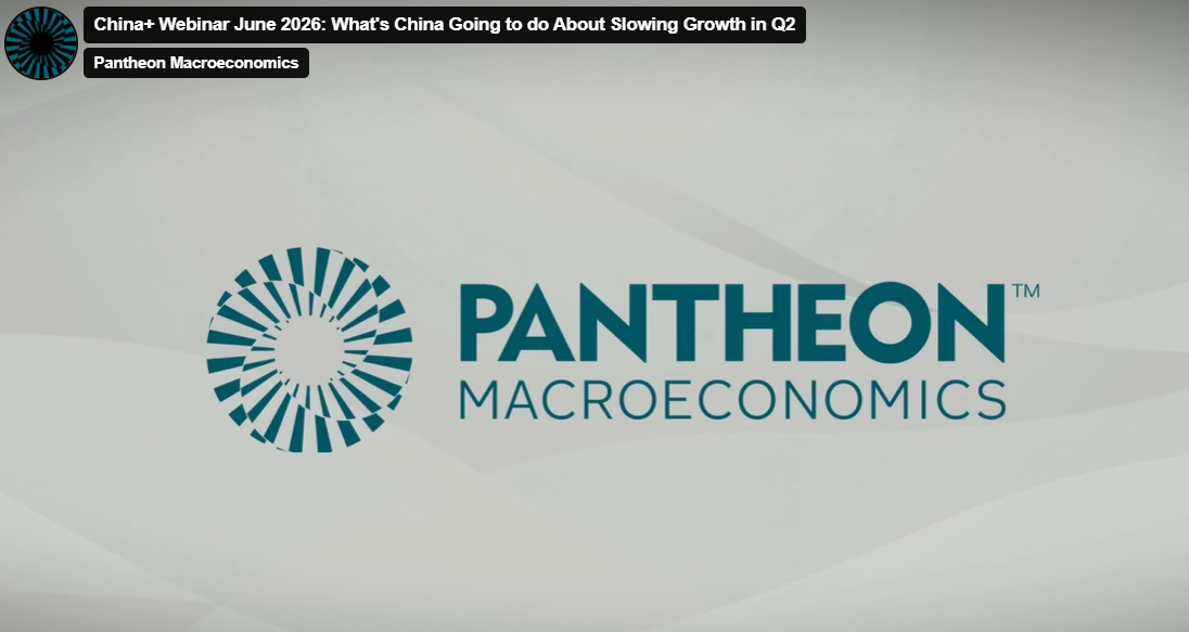 China+ Webinar June 2026: What's China Going to do About Slowing Growth in Q2